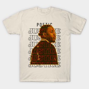 Poetic Justice T-Shirt